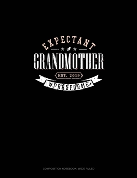 Paperback Expectant Grandmother Est. 2019 #Prayforme: Composition Notebook: Wide Ruled Book