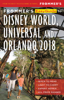 Paperback Frommer's Easyguide to Disney World, Universal and Orlando 2018 Book