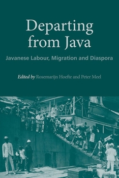 Paperback Departing from Java: Javanese Labour, Migration and Diaspora Book