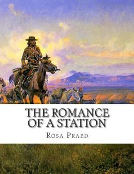 Paperback The Romance of a Station Book