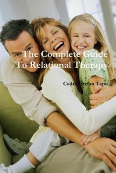 Paperback The Complete Guide To Relational Therapy Book