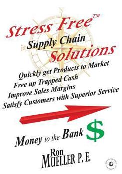 Paperback Stress FreeTM Supply Chain Solutions Book