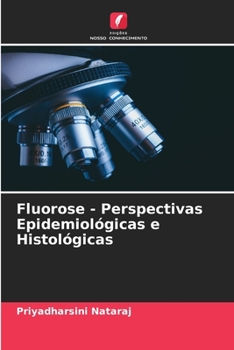 Paperback Fluorose - Perspectivas Epidemiológicas e Histológicas [Portuguese] Book