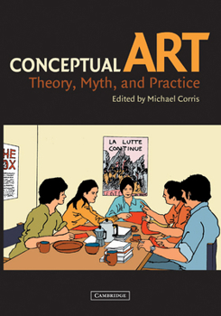 Paperback Conceptual Art: Theory, Myth, and Practice Book