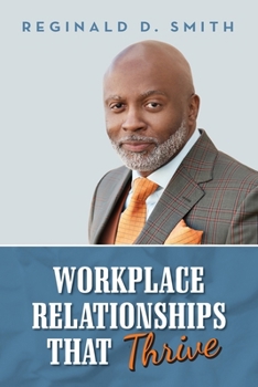 Paperback Workplace Relationships That Thrive Book