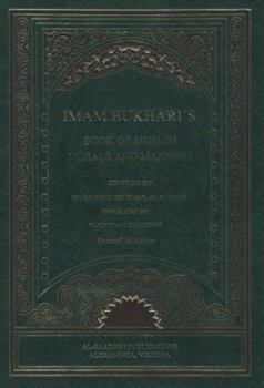 Hardcover Imam Bukhari's Book of Muslim Morals and Manners (English, Arabic and Arabic Edition) Book