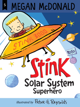 Stink: Solar System Superhero - Book #5 of the Stink