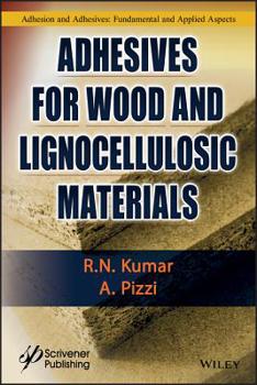 Hardcover Adhesives for Wood and Lignocellulosic Materials Book