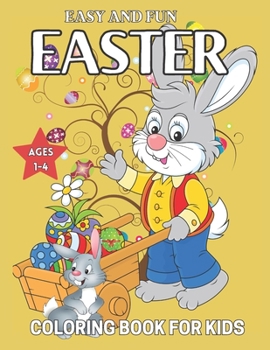 Paperback Easy and Fun Easter Coloring Book for Kids ages 1-4: Big Easter Egg To Color Easy and Fun Treat, ... Flower, Cats And More (My First Easter Day) Book