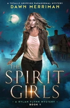 Paperback The Spirit Girls: A totally gripping paranormal mystery Book