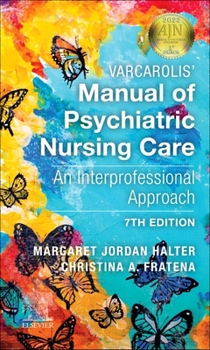 Paperback Varcarolis' Manual of Psychiatric Nursing Care: An Interprofessional Approach Book