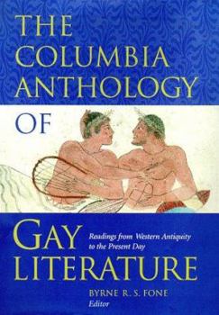 Hardcover The Columbia Anthology of Gay Literature: Readings from Western Antiquity to the Present Day Book