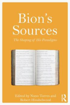 Paperback Bion's Sources: The Shaping of His Paradigms Book