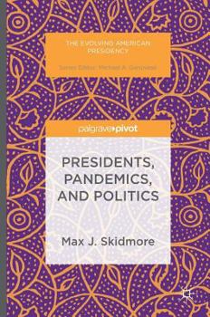 Hardcover Presidents, Pandemics, and Politics Book