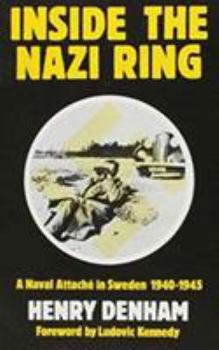 Hardcover Inside the Nazi Ring: Naval Attache in Germany Book