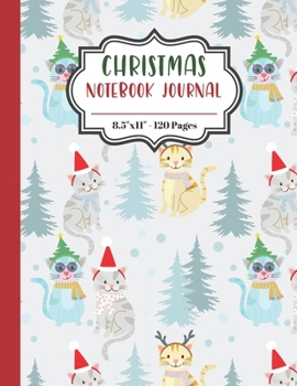 Paperback Christmas Notebook Journal: Ruled Journal Notebook Paper For Logging Your Christmas Memories. Cats Dressed With Tree Santa Reindeer Pattern Cover. Book