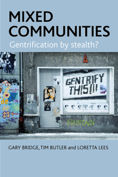 Paperback Mixed Communities: Gentrification by Stealth? Book
