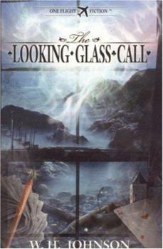 Paperback The Looking Glass Call: One Flight Fiction Book