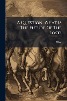 Paperback A Question. What Is The Future Of The Lost? Book