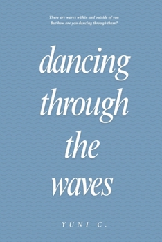 Paperback Dancing Through The Waves Book