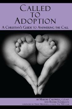 Paperback Called to Adoption: A Christian's Guide to Answering the Call Book