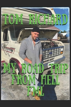 Paperback My Road Trip From Hell FML Book