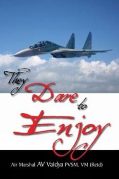 Paperback They Dare to Enjoy Book