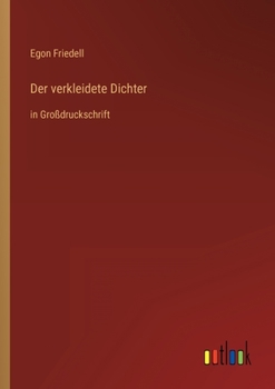 Paperback Der verkleidete Dichter: in Großdruckschrift [German] Book