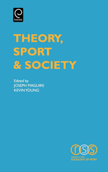 Hardcover Theory, Sport and Society Book