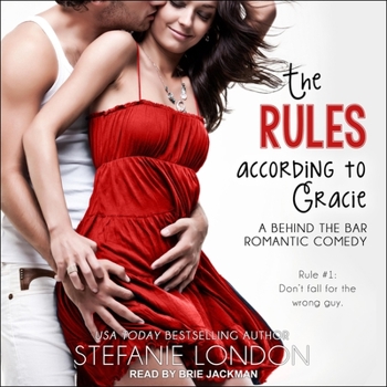 The Rules According to Gracie - Book #1 of the Behind the Bar