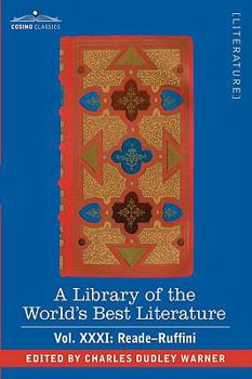 Hardcover A Library of the World's Best Literature - Ancient and Modern - Vol.XXXI (Forty-Five Volumes); Reade-Ruffini Book
