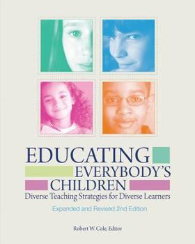 Paperback Educating Everybody's Children: Diverse Teaching Strategies for Diverse Learners, Revised and Expanded Book