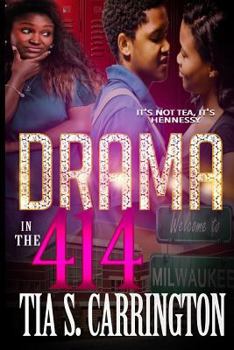 Paperback Drama in the 414: It's Not Tea, It's Hennessy Book