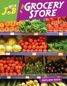 Get a Job at the Grocery Store - Book  of the Get a Job