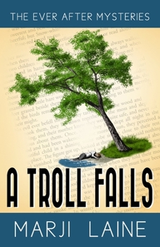 A Troll Falls: A 1940s Fairytale-Inspired Mystery - Book #10 of the Ever After Mysteries