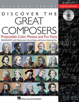 Paperback Discover the Great Composers: Digital W/Recordings: Projectable Color Photos, Fun Facts and Masterwork Recordings Book