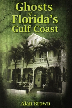 Paperback Ghosts of Florida's Gulf Coast Book