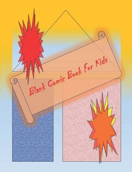Paperback Blank Comic Book-Comic Sketch Book: Create your own comic book with this Blank Comic Book for kids, adults, students, teens and artists, Comic Design Book