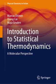 Hardcover Introduction to Statistical Thermodynamics: A Molecular Perspective Book