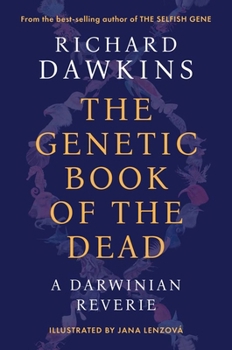 Hardcover The Genetic Book of the Dead: A Darwinian Reverie Book