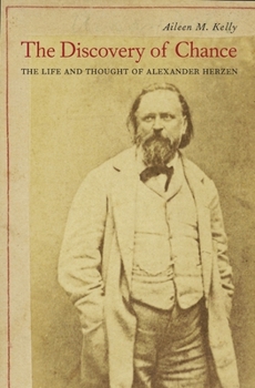 Hardcover The Discovery of Chance: The Life and Thought of Alexander Herzen Book