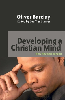 Paperback Developing a Christian Mind: New Revised Edition Book