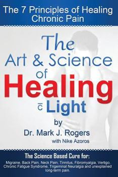 Paperback The Art and Science of Healing, with Light Book