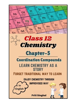 Paperback Class 12 Chemistry Chapter 5 Coordination Compounds Learn Chemistry as a Story Book
