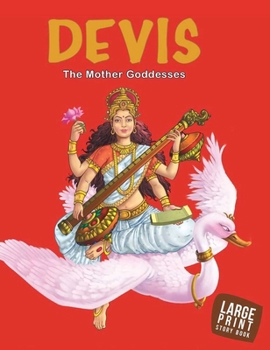 Hardcover Devis The Mother Goddesses: Large Print Book