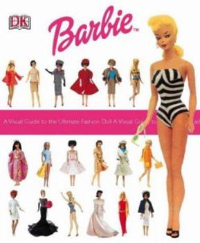 Paperback Barbie : A Visual Guide to the Ultimate Fashion Doll Book