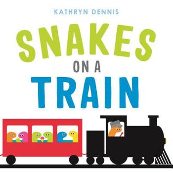 Board book Snakes on a Train Book