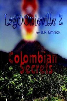 Paperback Colombian Secrets: A Lagoonieville Series Book