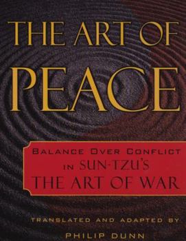 Paperback The Art of Peace: Balance Over Conflict in Sun-Tzu's the Art of War Book