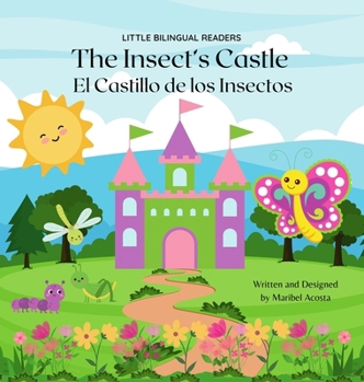 Hardcover The Insect's Castle / El Castillo de los Insectos Book